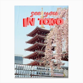 See You In Tokyo Canvas Print