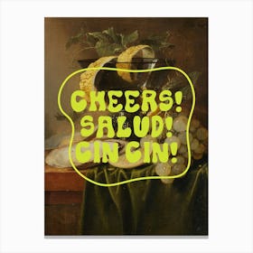 Cheers Salud Cin Cin Canvas Print