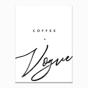 Coffee And Vogue Canvas Print