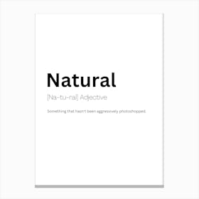 Natural Definition Meaning Canvas Print