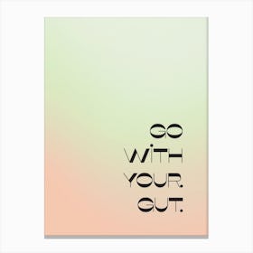 Go With Your Gut Canvas Print