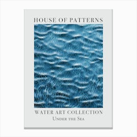 House Of Patterns Under The Sea Water 36 Canvas Print