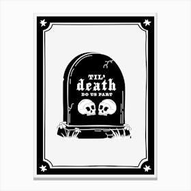 Til Death Do Us Part Wedding Married Black and White Print Canvas Print