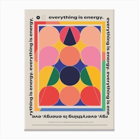 The Everything Is Energy Canvas Print
