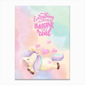 Everything You Imagine Is Real Canvas Print