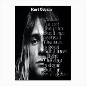Kurt Cobain Quotes Text Art Canvas Print