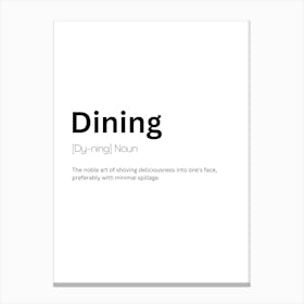 Dining Definition Meaning 1 Canvas Print