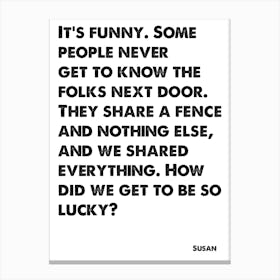 Desperate Housewives, Susan, Quote, How Did We Get To Be So Lucky, Wall Print, Wall Art, Print, Poster Canvas Print