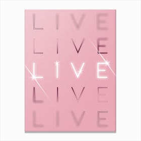 Motivational Words Live Quintet in Pink Canvas Print