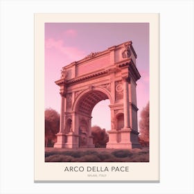 The Arco Della Pace Milan Italy Travel Poster Canvas Print