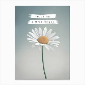Enjoy The Simple Things Canvas Print