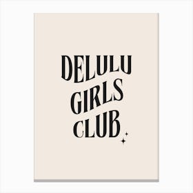 Delulu Girls Club 1 Canvas Print