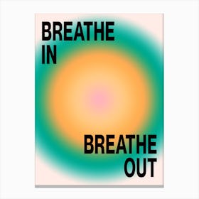 Breathe In, Breathe Out / Color Aura Canvas Print