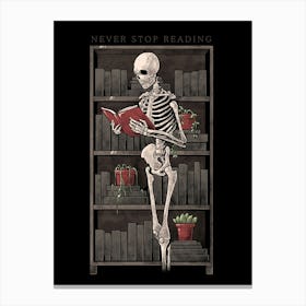 Never Stop Reading - Death Skull Book Gift Canvas Print
