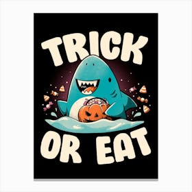 Trick or Eat - Dark Funny Shark Halloween Gift Canvas Print