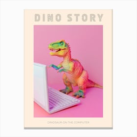 Pastel Toy Dinosaur On The Computer 1 Poster Canvas Print