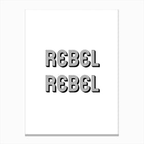 Rebel Rebel Canvas Print