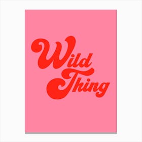Pink Wild Thing Canvas Print
