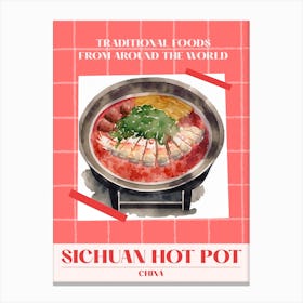 Sichuan Hot Pot China 3 Foods Of The World Canvas Print