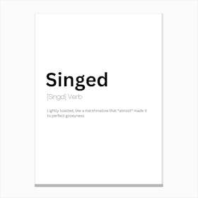 Singed Definition Meaning Canvas Print