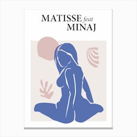 Matisse Feat Minaj Canvas Print