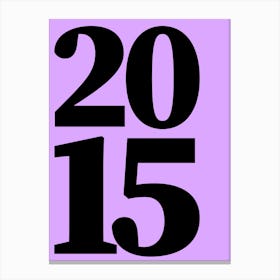 2015 Typography Date Year Word Canvas Print