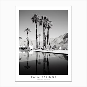 Poster Of Palm Springs, Black And White Analogue Photograph 4 Canvas Print