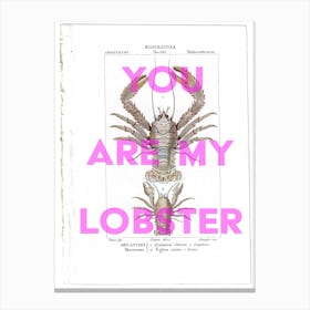 You Are My Lobster Vintage Canvas Print