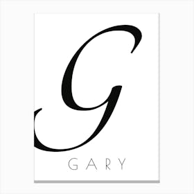 Gary Typography Name Initial Word Canvas Print