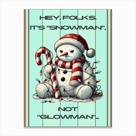 Xmas Snowman Humor Mint Sign Canvas Print