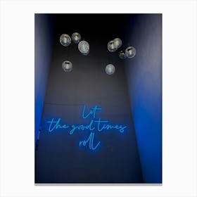 Let The Good Times Roll Canvas Print