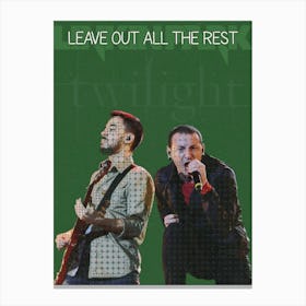 Leave Out All The Rest Mike Shinoda Chester Bennington Ost Twilight Canvas Print