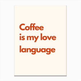Coffee Love Language Kitchen Typography Cream Red Canvas Print