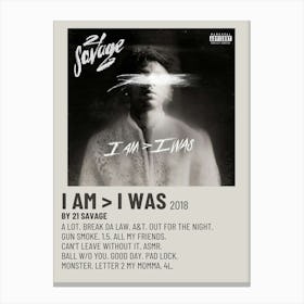 I Am I Was 2018 Poster 1 Canvas Print