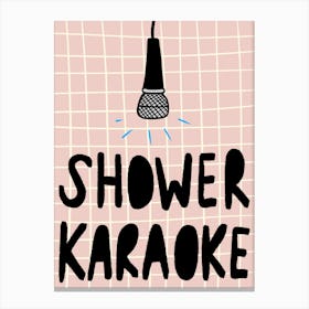 Shower Karaoke Pink Canvas Print