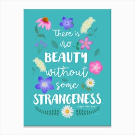 No Beauty Without Strangeness Edgar Allen Poe Quote Canvas Print
