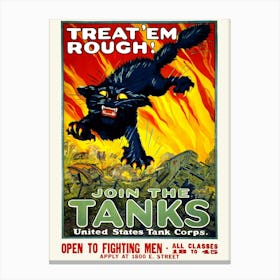 Treat ‘Em Rough WWI Tank Corps Recruitment Poster 1 Canvas Print
