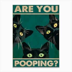 Funny Bathroom Are You Pooping Funny Cat Art Print Canvas Print