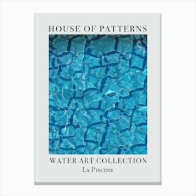 House Of Patterns La Piscine Water 27 Canvas Print