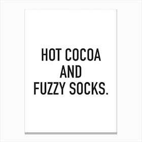 Hot Cocoa And Fuzzy Socks Canvas Print