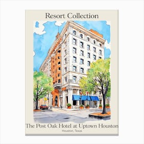 Poster Of The Post Oak Hotel At Uptown Houston   Houston, Texas   Resort Collection Storybook Illustration 1 Canvas Print