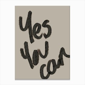 Yes You Can Canvas Print