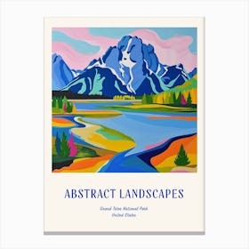 Colourful Abstract Grand Teton National Park Usa 4 Poster Blue Canvas Print