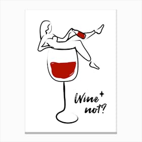 Wine Not 1 Canvas Print