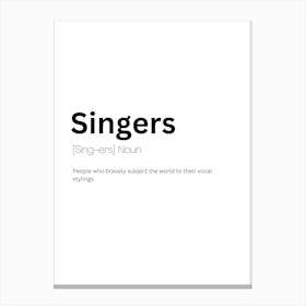 Singers Definition Meaning Canvas Print