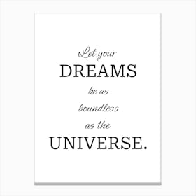 Dream Big Universe Quote Canvas Print