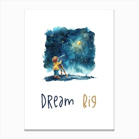 Dream Big Canvas Print