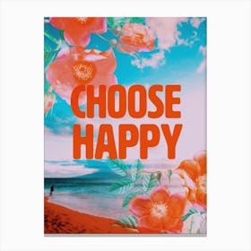 Motivational Poster Choose Happy Canvas Print