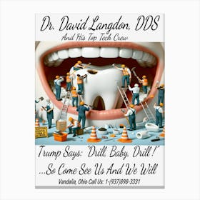 Dr. David Langdon, DDS Advert ~Reimagined 13 Canvas Print