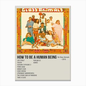 How To Be A Human Being By Glass Animals 2016 Poster 1 Canvas Print